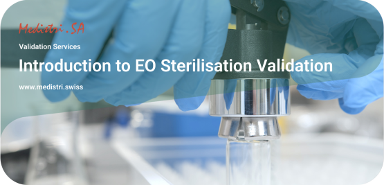 Introduction to EO Sterilisation Validation
