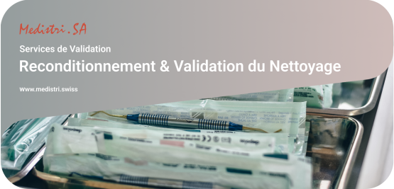 Reconditionnement & Validation du Nettoyage