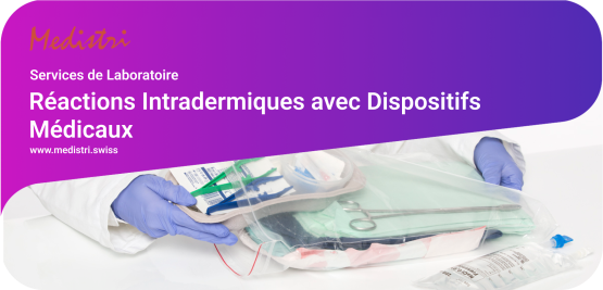 Réactions Intradermiques avec Dispositifs Médicaux